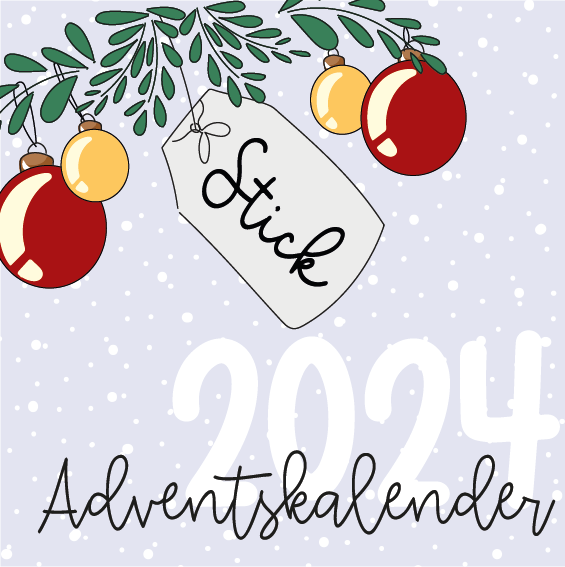 Adventskalender 2024 - STICK